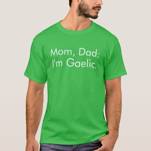 Gaelic Funny St. Patrick's Day T-shirt (Voorkant)