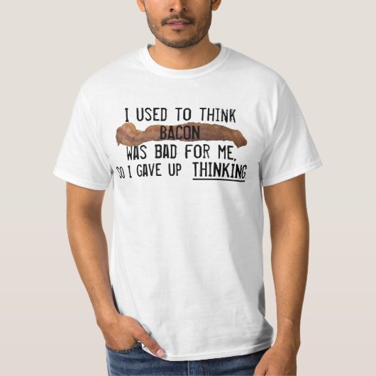 Gaf aan denken over bacon t-shirt (Voorkant)