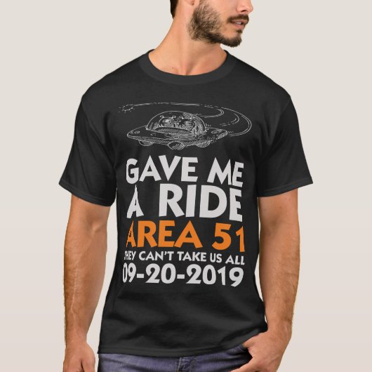 Gaf me een ritje Area 51 T-shirt (Voorkant)
