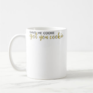Gaf Me Koekje Kreeg Jou Koekje Koffiemok