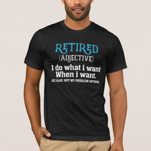 Gag van Funny Retirement Definition T-Shirt (Voorkant)