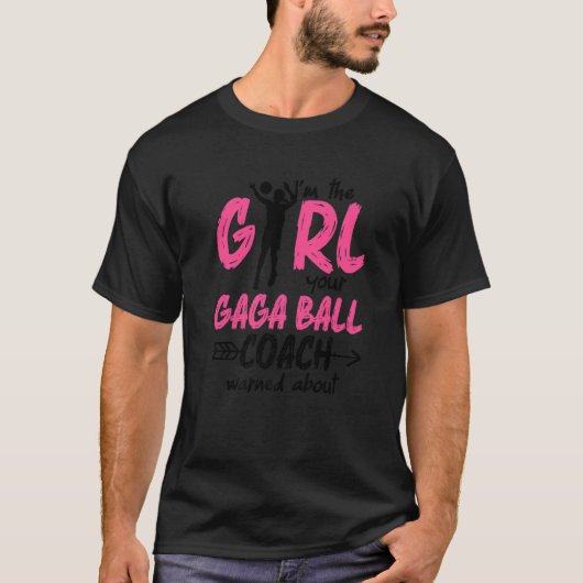 Gaga Ball Dodgeball Gaga Girl Coach Player Team 1 T-shirt (Voorkant)