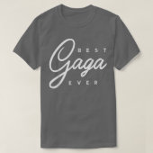 Gaga Gift Best Gaga Ever T-shirt (Design voorkant)