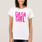 GAGA GIRL T-SHIRT (Voorkant)