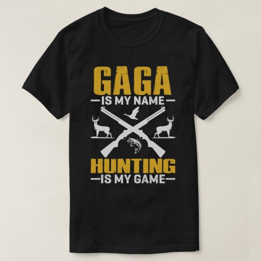 GAGA is mijn naam jagen is mijn spel T-shirt (Design voorkant)