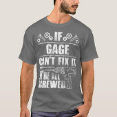 GAGE Gift Name Fix It Funny Verjaardag Papa Idee T-shirt (Voorkant)