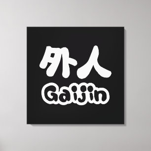 Gaijin 外 人   Kanji Nihongo Japans Taal Canvas Afdruk