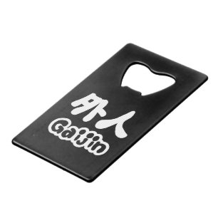 Gaijin 外 人   Kanji Nihongo Japans Taal Creditkaart Flessenopener