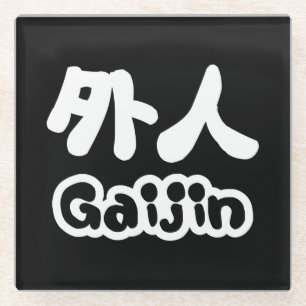 Gaijin 外 人   Kanji Nihongo Japans Taal Glazen Onderzetter