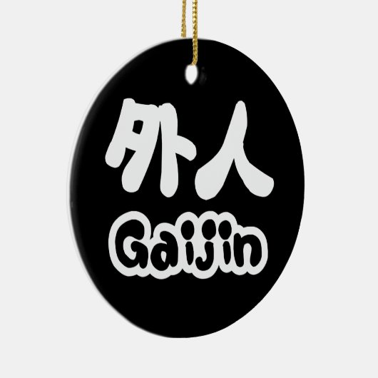 Gaijin 外 人 | Kanji Nihongo Japans Taal Keramisch Ornament (Rechts)