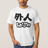 Gaijin 外 人 | Kanji Nihongo Japans Taal T-shirt (Voorkant)