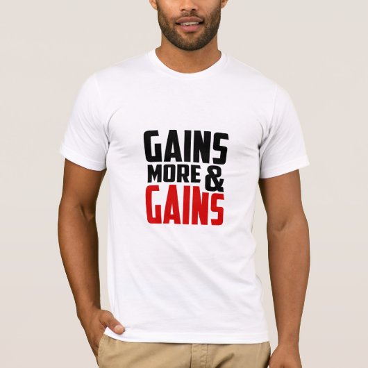 Gains & More Gains - Gym T-Shirt (Voorkant)