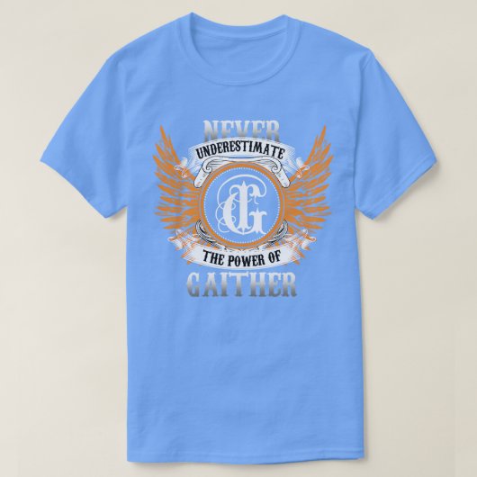 Gaither Name Shirt onderschat nooit de kracht O (Design voorkant)