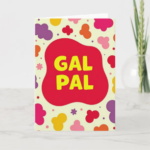 Gal Pal Beste Vriend Kaart
