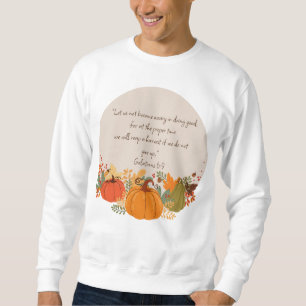 Galaten 6:9 Oogst Herfst Dankbaar Pompoen Trui