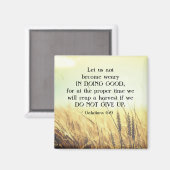 Galatians 6:9 Niet moe worden om goed te doen Magneet (Voorkant / Achterkant)