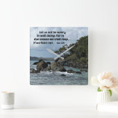 Galations 6:9 Laten we ons niet bemoeien met het g Vierkante Klok (Huis)