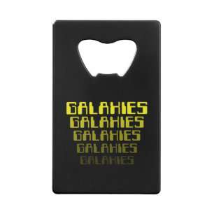 GALAXIES GALAXIES GALAXIES GALAXIES GALAXIES CREDITKAART FLESSENOPENER