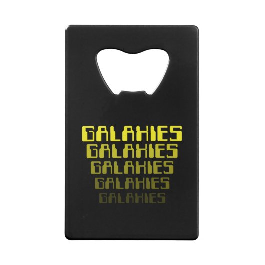 GALAXIES GALAXIES GALAXIES GALAXIES GALAXIES CREDITKAART FLESSENOPENER (Achterkant)