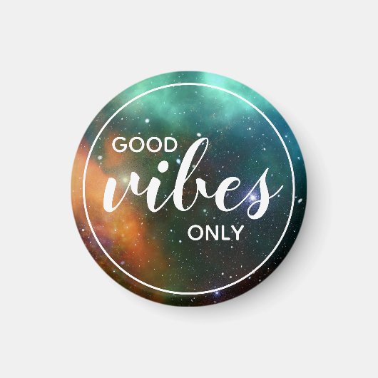 Galaxy Cosmos Space Good Vibes Only Quote Magneet (Voorkant)