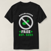 Galblazer Free Funny Gallbladder Surgery Removal T-shirt (Design voorkant)