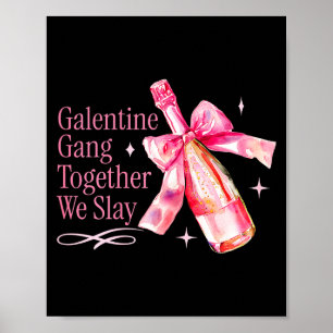 Galentine Gang Samen We Slay Grappige Vriendin Poster