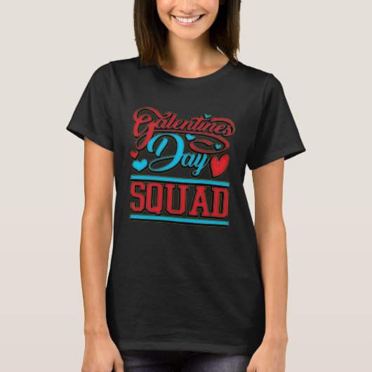 Galentine's Day Squad All Women Valentines Day T-shirt (Voorkant)
