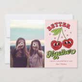 Galentine's Valentijnsdag Cherry Better Kaart (Voorkant)