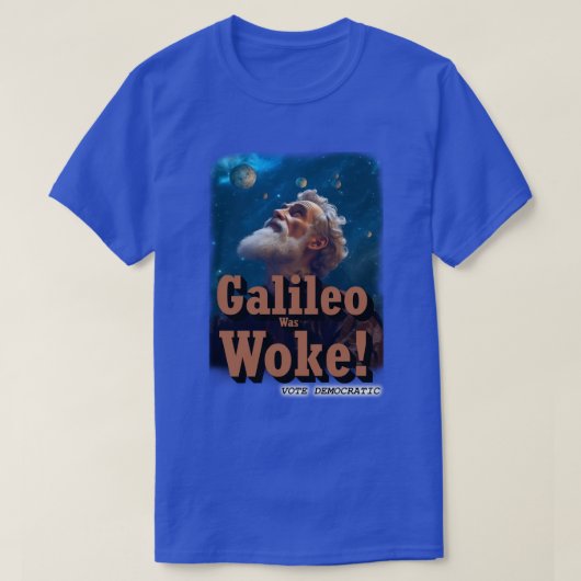 Galileo werd wakker t-shirt (Design voorkant)