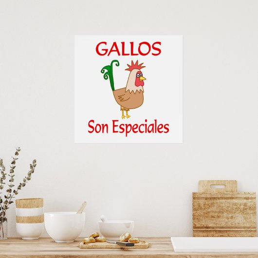 Gallos Son Especiales Poster (Keuken)