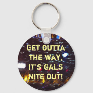Gals Nite Out Sleutelhanger
