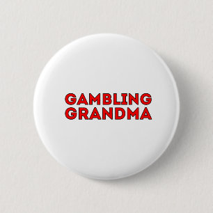 Gambling Grandma Ronde Button 5,7 Cm