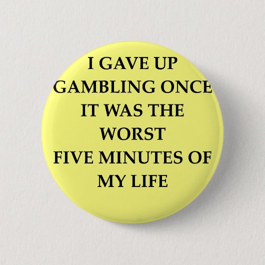 GAMBLING.jpg Ronde Button 5,7 Cm (Voorkant)