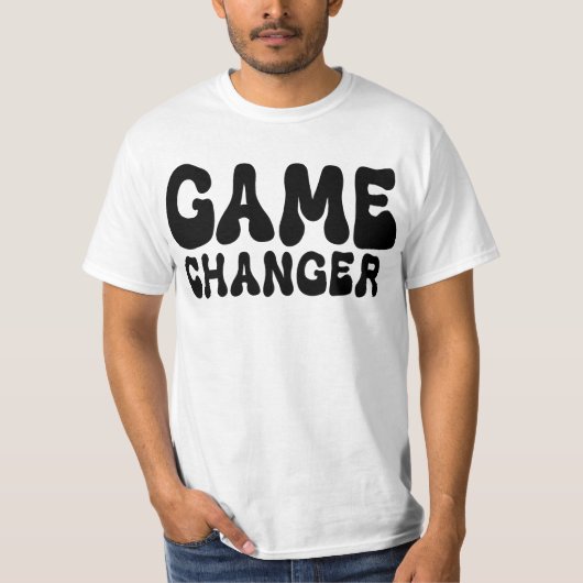 Game Changer grappige typo  T-shirt (Voorkant)