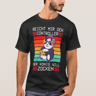 Game Console Enich Mir Den Controller König T-shirt