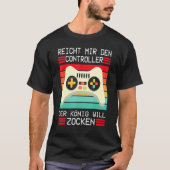 Game Console Enich Mir Den Controller König T-shirt (Voorkant)