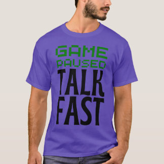 Game Gepauzeerd Grappig Snel Gaming Video Cadeau T-shirt