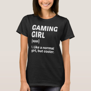 Game Girl Noun Definition Video Game Player Gami T-shirt