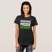 Game Modus Geactiveerd T-shirt (Voorkant volledig)