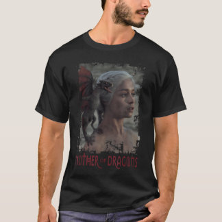Game Of Thrones Daenerys Targaryen Moeder Van T-shirt