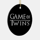 Game of Twins Ornament (Rechts)
