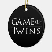 Game of Twins Ornament (Links)