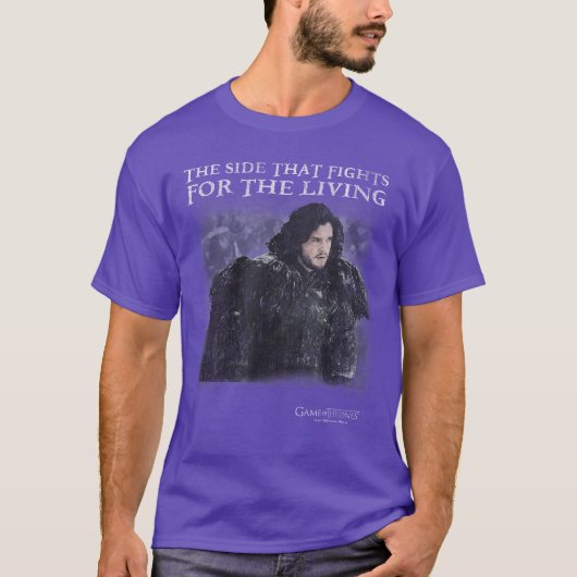 Game ofhrones Jon Snowhe Sidehat Fights forhe Livi T-shirt (Voorkant)