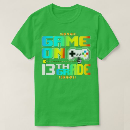 Game on 13th Grade Gaming Video Terug naar school  T-shirt (Design voorkant)