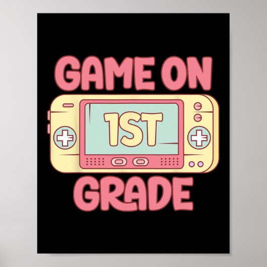 Game On 1e klas Cool Videospel Ck naar school kind Poster (Voorkant)