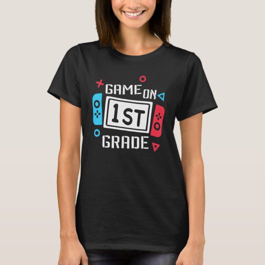 Game On 1st Grade First Grade Back To School Teach T-shirt (Voorkant)