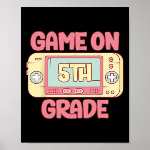 Game On 5e klas Cool videospel Ck naar school kind Poster