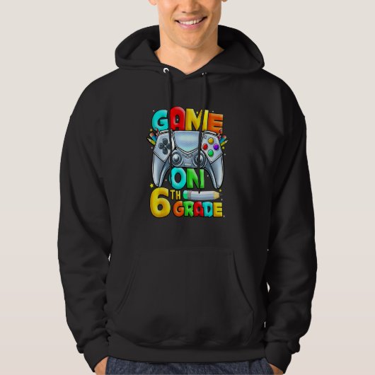 Game On 6th Grade Back To School 6th Grade Level U Hoodie (Voorkant)