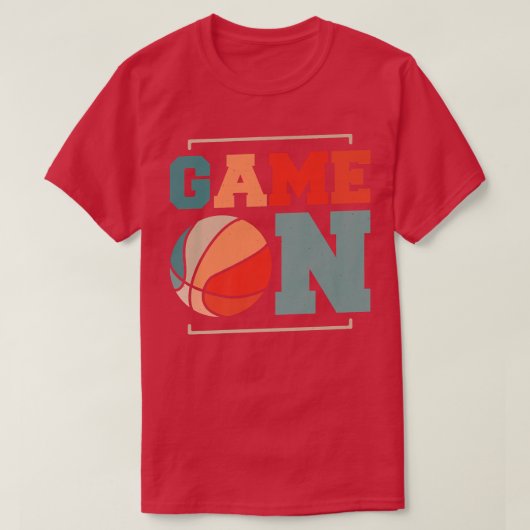 Game on Basketball Game Day Motivation T-shirt (Design voorkant)