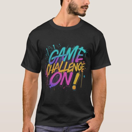 Game On, Challenge On T-shirt (Voorkant)